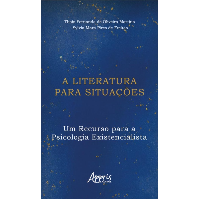 A LITERATURA PARA SITUAÇÕES: UM RECURSO PARA A PSICOLOGIA EXISTENCIALISTA