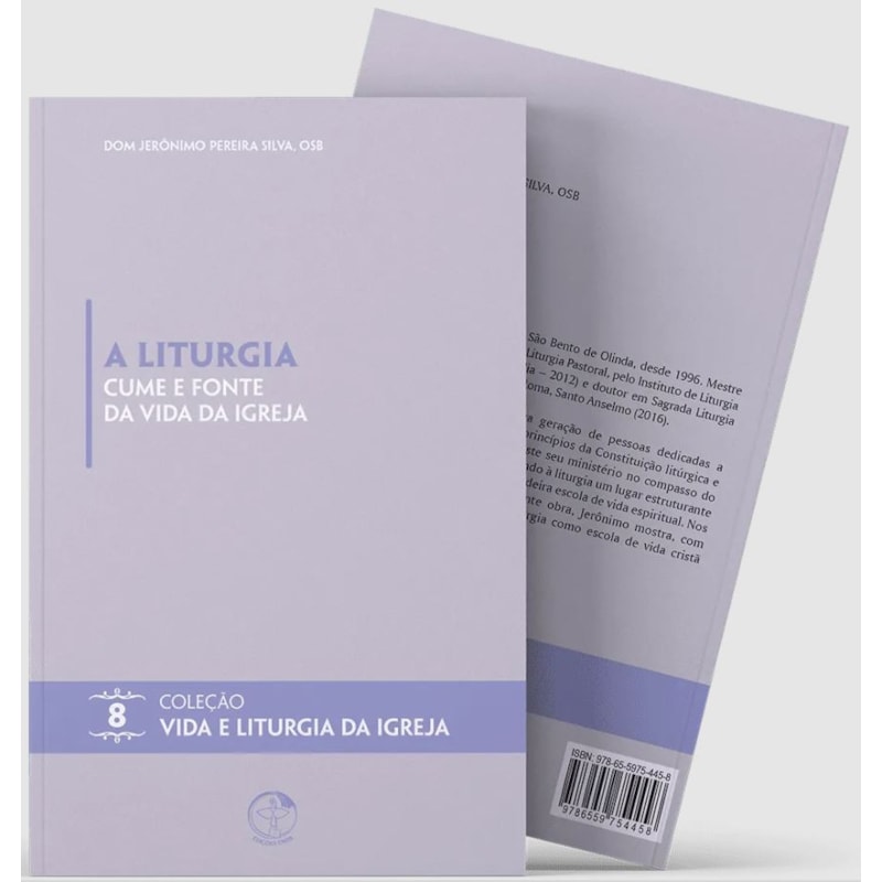 A Liturgia cume e fonte da vida da Igreja - Vida e Liturgia vol. 8