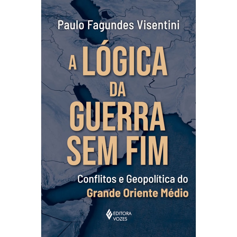 A LÓGICA DA GUERRA SEM FIM: CONFLITOS E GEOPOLÍTICA DO GRANDE ORIENTE MÉDIO