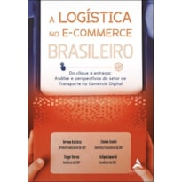 A logística no e-commerce brasileiro: do clique à entrega: análise e perspectivas do setor de transporte no comércio digital