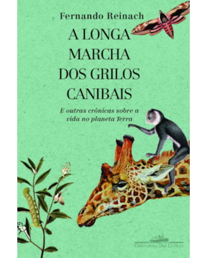 A longa marcha dos grilos canibais