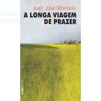 A longa viagem de prazer