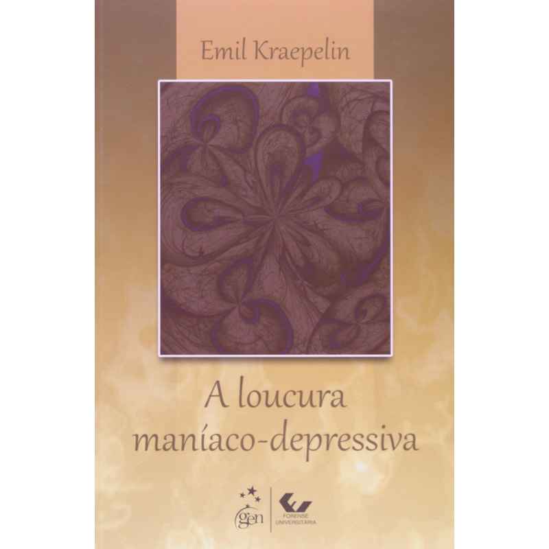 A LOUCURA MANÍACO-DEPRESSIVA
