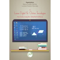 A LOUSA DIGITAL E OUTRAS TECNOLOGIAS NA EDUCAÇÃO MATEMÁTICA