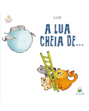 A LUA CHEIA DE ...