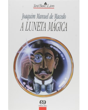 A LUNETA MÁGICA