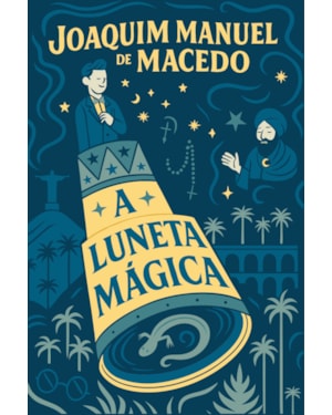 A luneta mágica
