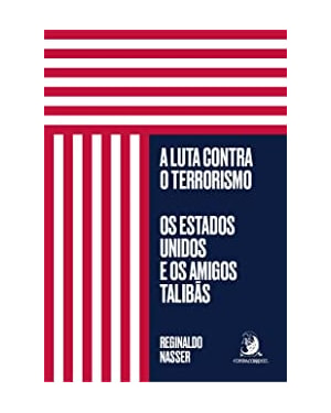 A luta contra o terrorismo: os Estados Unidos e os amigos talibãs