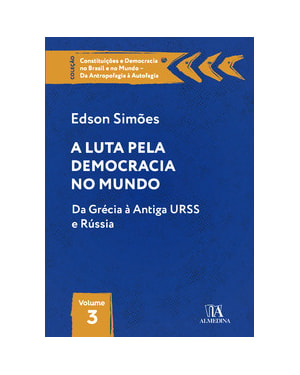 A luta pela democracia no mundo: da Grécia à antiga URSS e Rússia