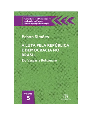 A luta pela república e democracia no Brasil: de Vargas a Bolsonaro