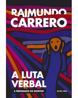 A LUTA VERBAL: A PREPARAÇÃO DO ESCRITOR
