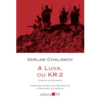 A LUVA, OU KR-2: CONTOS DE KOLIMÁ 6