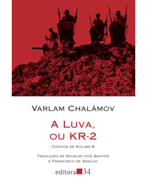A luva, ou KR-2: Contos de Kolimá 6