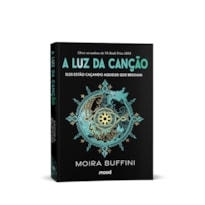 A LUZ DA CANÇÃO - TRILOGIA DAS TOCHAS (LIVRO 1)