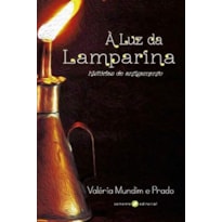 À luz da lamparina: histórias de antigamente