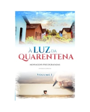 À LUZ DA QUARENTENA - VOL. 1