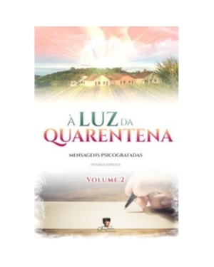 À LUZ DA QUARENTENA - VOL. 2