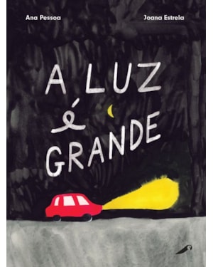 A LUZ É GRANDE