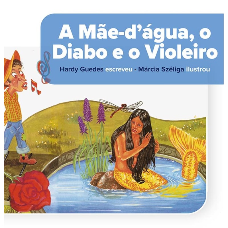 A MÃE-D'ÁGUA, O DIABO E O VIOLEIRO - COLEÇÃO FOLCLORE BRASILEIRO