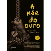 A mãe do ouro