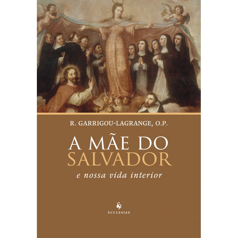 A MÃE DO SALVADOR - E NOSSA VIDA INTERIOR