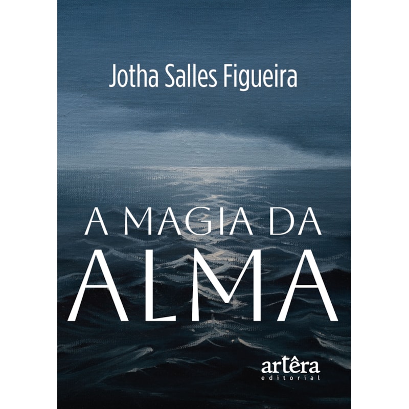 A MAGIA DA ALMA