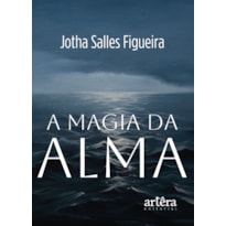 A MAGIA DA ALMA