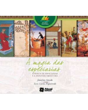 A MAGIA DAS ESPECIARIAS: A BUSCA DE ESPECIARIAS E A EXPANSÃO MARÍTIMA