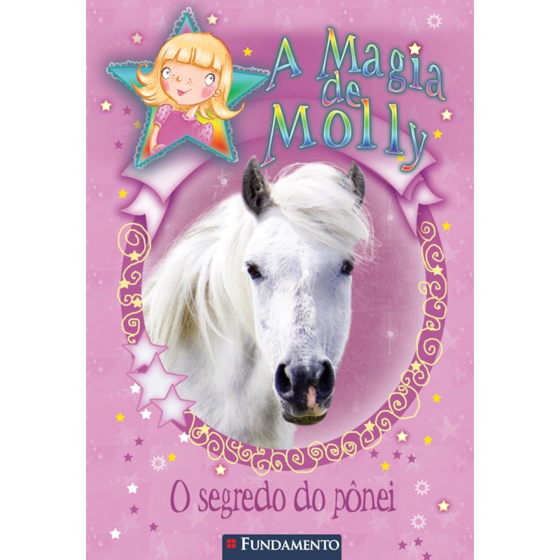 A MAGIA DE MOLLY - O SEGREDO DO PÔNEI