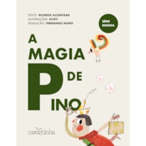 A MAGIA DE PINO