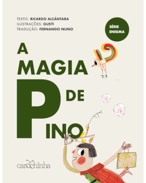 A MAGIA DE PINO