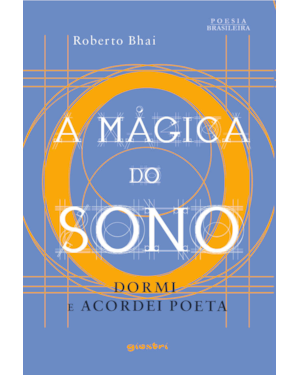 A mágica do sono: dormi e acordei poeta