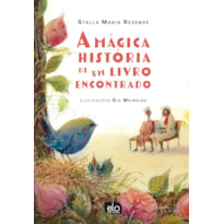 A MÁGICA HISTÓRIA DE UM LIVRO ENCONTRADO