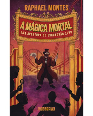 A MÁGICA MORTAL: UMA AVENTURA DO ESQUADRÃO ZERO