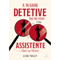 A maior detetive do mundo e sua assistente mais ou menos