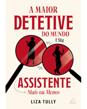 A maior detetive do mundo e sua assistente mais ou menos