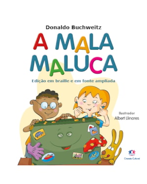 A MALA MALUCA - EDIÇÃO COM BRAILLE E FONTE AMPLIADA