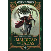 A MALDIÇÃO DAS FADAS - LIVRO 3