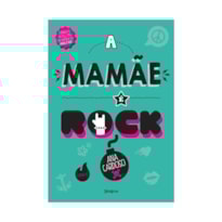 A MAMÃE É ROCK