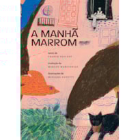 A MANHÃ MARROM