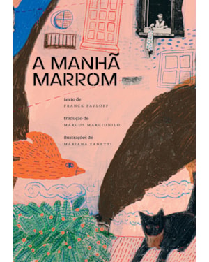 A MANHÃ MARROM