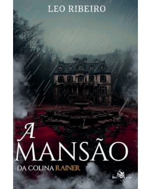 A MANSÃO DA COLINA RAINER