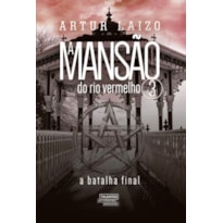 A MANSÃO DO RIO VERMELHO 3 - UM VAMPIRO NOS TRÓPICOS