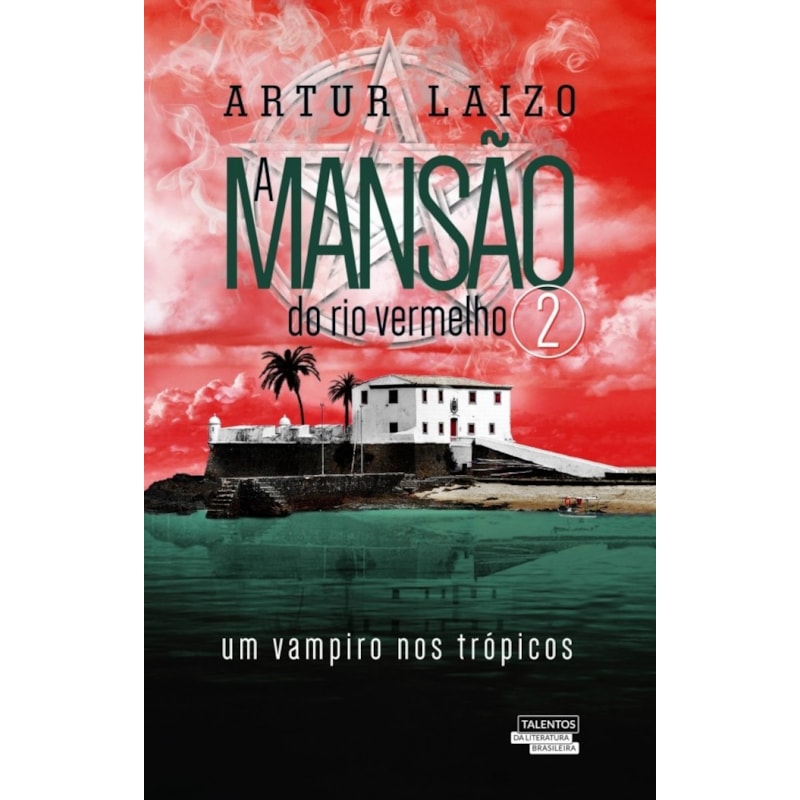 A MANSÃO DO RIO VERMELHO: UM VAMPIRO NOS TRÓPICOS