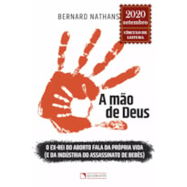 A MÃO DE DEUS: O EX-REI DO ABORTO FALA DA PRÓRPIA VIDA (E DA INDÚSTRIA DO ASSASSINATO DE BEBÊS)