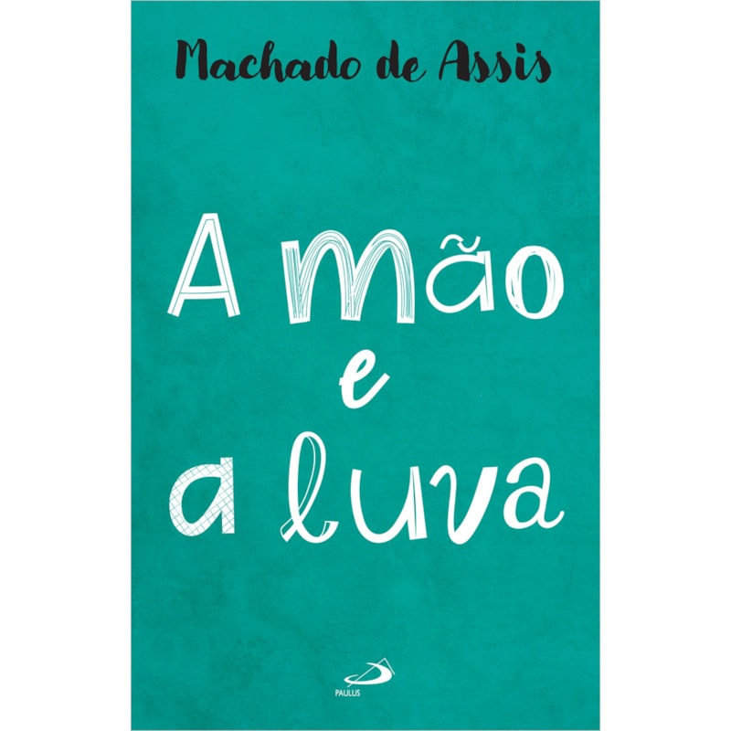 A MÃO E A LUVA