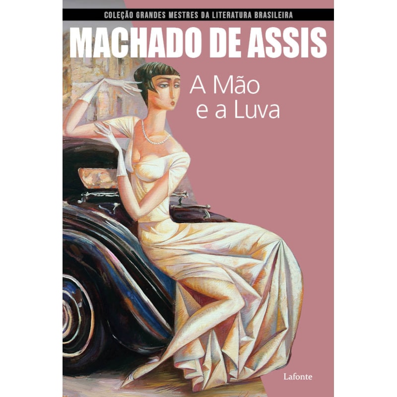 A MÃO E A LUVA ( MACHADO DE ASSIS )