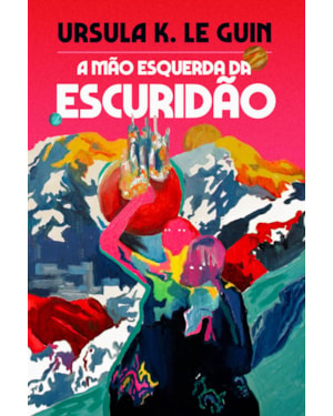 A MÃO ESQUERDA DA ESCURIDÃO