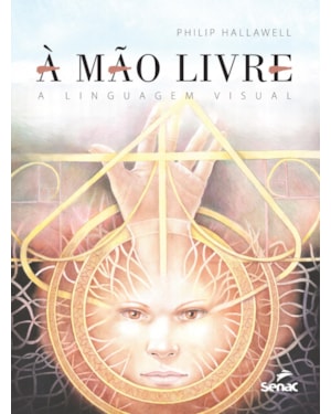 A MÃO LIVRE: A LINGUAGEM VISUAL