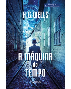 A MÁQUINA DO TEMPO - HG WELLS